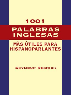 cover image of 1001 Palabras Inglesas Mas Utiles para Hispanoparlantes
